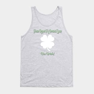 I'm Irish! Tank Top